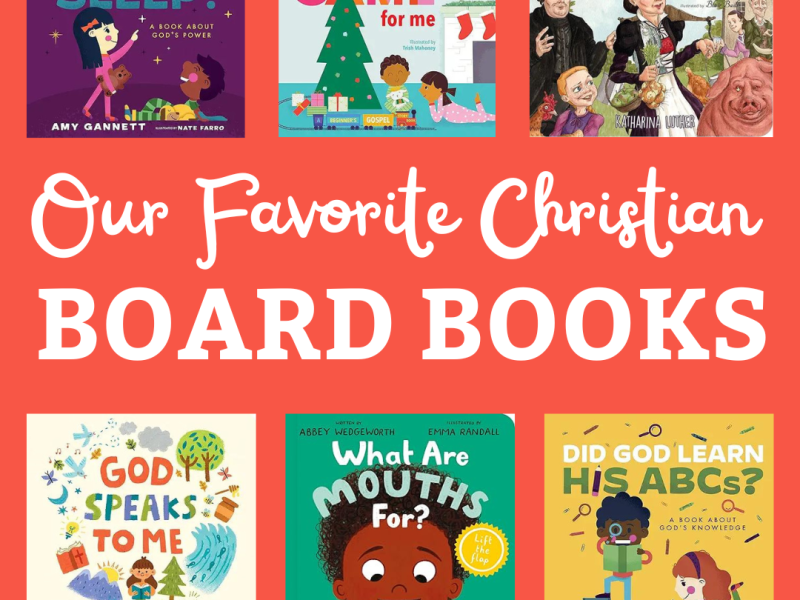 Our Favorite Christian Board&nbsp;Books