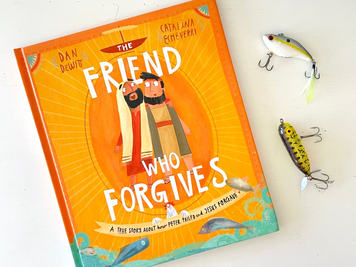 The Friend Who Forgives by Dan&nbsp;DeWitt